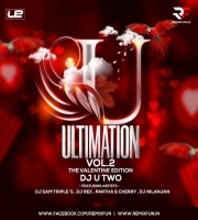 Ultimation Vol.2 (The Valentine Edition) - Dj U-Two