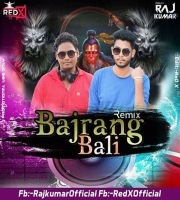 Bajrang Bali (Power X) DJ Rajkumar & DJ ReD X