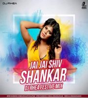 Jai Jai Shiv Shankar (Festive Mix) DJ Rhea Remix