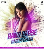 Rang Barse (Remix) DJ Ruhi-(DjRemixFun.Net)