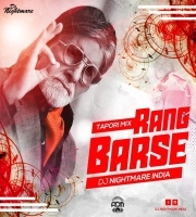 Rang Barse (Tapori Mix) - Dj Nightmare India