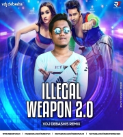 illegal Weapon 2.0 (Remix) VDj Debashis