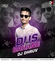 Dus Bahane ( Remix ) - DJ Dhruv