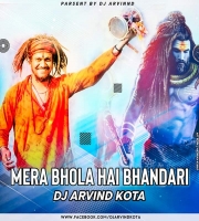 Mera Bhola Hai Bhandari (Orignal Desi Brack) Remixes Dj Arvind