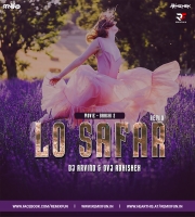 Lo Safar (Remix) - DJ Arvind X Dvj Abhishek