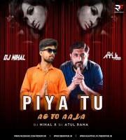 Piya Tu Ab To Aaja ( Retro Remix) - Dj Nihal X Dj Atul Rana