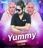 Yummy - Dj SNK Remix