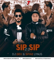 Sip Sip 2.0 (Smashup) - Spinz Lynus  DJ Dev