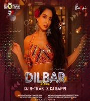 Dilbar (Remix) DJ R-Trak & DJ Bappi Official