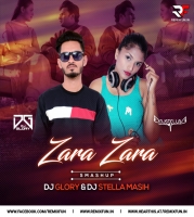 Zara Zara - Smashup - Dj Glory X Dj Stella Masih