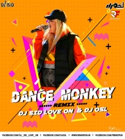 Dance Monkey (Remix) Dj Sid Love On X Dj OSL