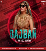 Gajban Pani Le Chali (Remix) DJ AK & DJ Aaditya
