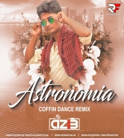 Astronomia (Coffin Dance Remix) - DJ Azib