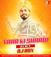 Yaar Ki Shadi (Sumit Goswami) Deejay Rdx