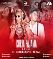 Kurta Pajama (Remix) DJ Goddess x DJ Aftab
