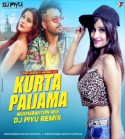 Kurta Pajama - ( Moombahton Mix ) - DJ PIYU
