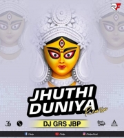 Jhuthi Jhuthi Duniya Se (Remix) DJ Grs Jbp
