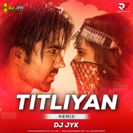 Titliyan (Deep House Mix) DJ JYK Mp3 Song RemixFun In