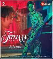 Titliaan Remix - Dj Ajmal