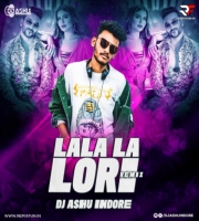 Lala Lala Lori - Fazilpuria (Remix) DJ Ashu Indore