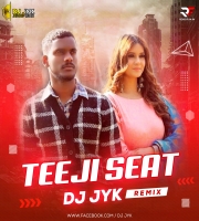 Teeji Seat (Remix) DJ JYK