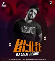 Bijlee Bijlee (Remix) - DJ Lalit