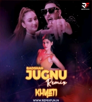 Badshah - Jugnu - DJ Khyati Remix