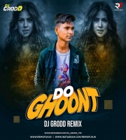 Do Ghoont Remix - DJ Grodd