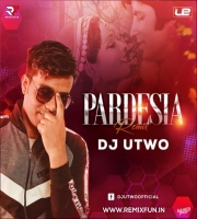 Pardesiya Yeh Sach Hai Piya (Remix) Dj U-Two