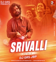 Srivalli - Pushpa (Remix) DJ GRS Jbp