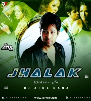 Jhalak Dikhla Ja (Club Mix 2022) Dj Atul Rana