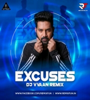 Excuses - Ap Dhillon (Remix) DJ Vvaan
