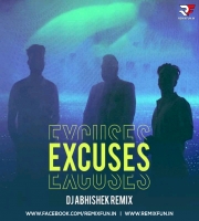 Excuses (Remix) - DJ Abhishek Phadtare