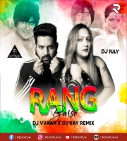 Rang Barse (Remix) - DJ Vvaan X DJ Kay