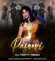 Pasoori (Remix) - DJ Tripty Dubai