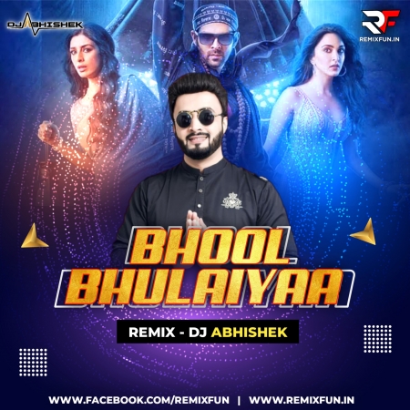 Bhool Bhulaiyaa - Remix - Dj Abhishek Mp3 Song - RemixFun.In