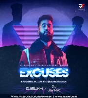 Excuses (Bhangra Mix) DJ Sukhi NYC X DJ Jay NYC