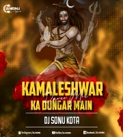 Kamleshwar Ka Dungar Main (Dance Mix) Dj Sonu Kota