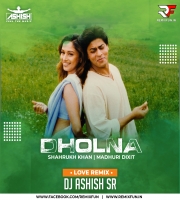 Dholna - (Love Mix) - DJ Ashish SR