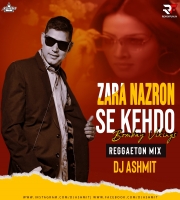 Zara Nazron Se Kehdo (Remix) Dj Ashmit
