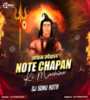 Note Chapan Ki Machine (Dance Mix) Dj Sonu Kota