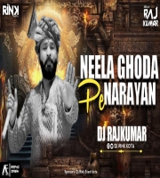 Neela Ghoda Pe Narayan Pyaro Lage (Remix) Dj Rajkumar Kota