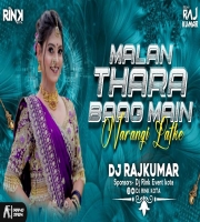 Malan Thara Baag Me (Dhol Mix) Dj Rajkumar Kota