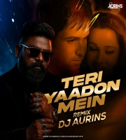 Teri Yaadon Mein (Remix) Dj Aurins
