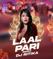 Laal Pari (Remix) DJ Ritika